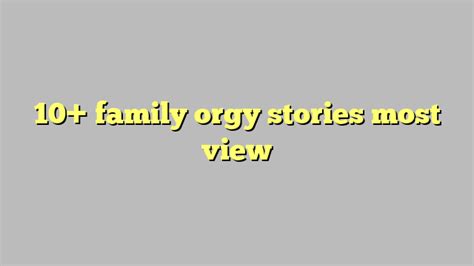 My <b>Family</b> Harem - I. . Family orgy story